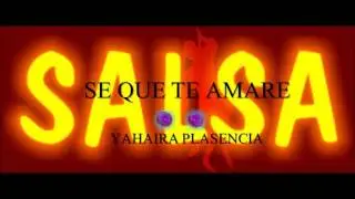 SE QUE TE AMARE - Yahaira Plasencia