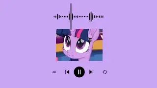 Mega Playlist My Little Pony: FIM / Equestria Girls - PT-BR