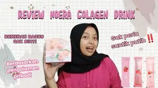 Review noera colagen drink | glowing cuma pake minuman