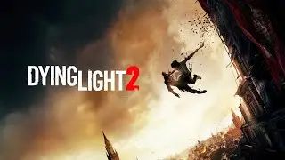 “Run, Jump, Fight” - Main Theme Music Track from Dying Light 2 Stay Human 