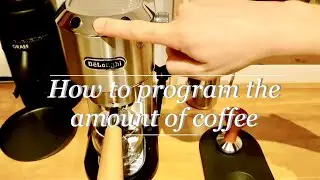 How To Program The Amount Of Coffee With Delonghi Dedica EC685 ☕️☘️