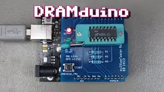 A better DRAMduino DRAM Tester Build