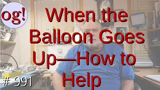 When the Balloon goes up--how to Help (