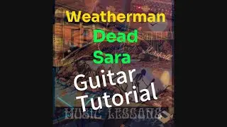Weatherman - Dead Sara | Guitar Tutorial