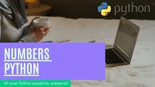 Python Tutorial for Beginners Full Course 3 -  Numbers Data Type in Python 3 Programming