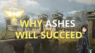 WHY ASHES WILL SUCCEED - Ashes of Creation
