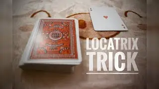 Learn the LOCATRIX TRICK