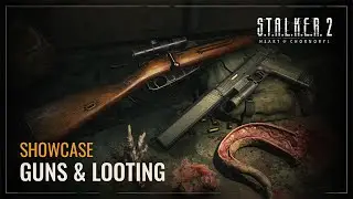 S.T.A.L.K.E.R. 2: Heart of Chornobyl — Guns & Looting Showcase | Patch 1.5