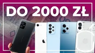 Jaki telefon do 2000 zł? 🤑 Który warto kupić?