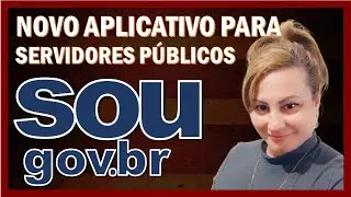 Aplicativo SouGov.br para servidores da ativa, aposentados e pensionistas.