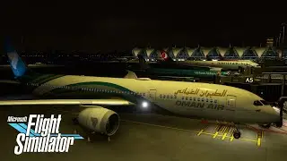 [MSFS 2020] Muscat to Bangkok | Full Flight | Oman Air Boeing 787-9 Dreamliner | Stunning Graphics