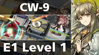 CW-9 - E1 Level 1 [Arknights]