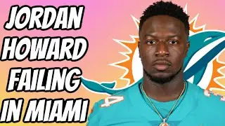 Jordan Howard Film | Miami Dolphins