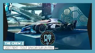 The Crew 2 S8E2 | USST NEXT – TOUT SAVOIR SUR l’ALPHA GRAND PRIX