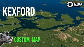 Kexford Map Viewing CS2 | Cities Skylines 2 Custom Map