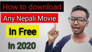 How to download any Nepali movies in free in 2020 | Tech Guru Saroj | In Nepali