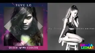 Tove Lo vs. Ariana Grande - One Last Body