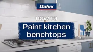 How to Paint Benchtops | Dulux Renovation Range