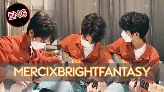 20210517 ENG / MercixBrightFantasy 🧡🧡🧡