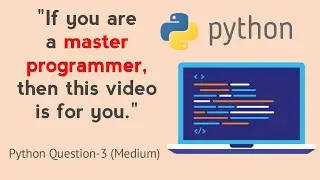 Solve this tricky python question if you are master in python. 