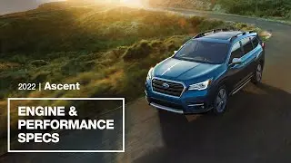 2022 Subaru Ascent Engine and Performance