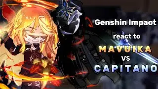 Genshin Impact reacts to Mavuika Vs Capitano || Natlan 5.0 cut screen || Fontaine || Genshin Impact