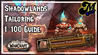 Shadowlands Tailoring 1-100 Guide