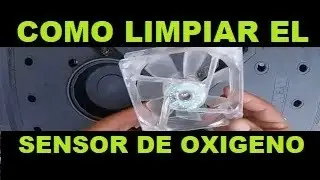 COMO LIMPIAR EL SENSOR DE OXIGENO  MAF  TPS