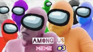Among Us meme #3 unusual Complication (Among Us gameplay, Among Us Imposter, and Among us worldwide)