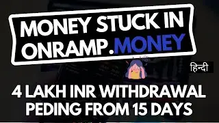 Money Stuck in Onramp.Money | 4 Lakh INR Withdrawal Pending From 15 Days