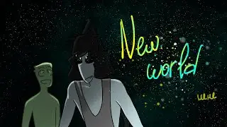 NEW WORLD - meme animation \\AMV\\ Backstory