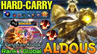 22 Kills Aldous Hard Carry Mode! - Top 1 Global Aldous by √Pangeran-Kodok° - Mobile Legends