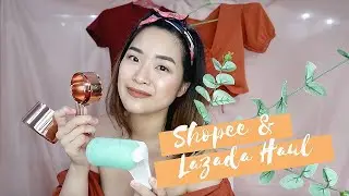 Shopee and Lazada Haul 2020 (Fashion, Photography Props, Organizers, Beauty etc...)