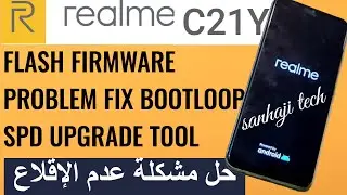 flash firmware realme c21y rmx3263 Problem Fix  bootloop SPD Upgrade Tool