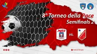 8° Torneo della Pace - Semifinals 2 - AGF AARHUS vs. FK VOJVODINA