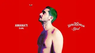 Sijal - Amanati (Official Visualizer)