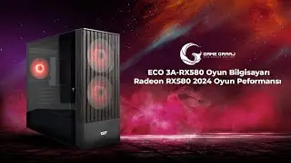 GameGaraj | ECO 3A-RX580 | Hazır Sistem | Radeon RX580 2024 Oyun Performansı