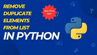 Mastering List Deduplication: 5 Effective Ways to Remove Duplicates in Python!