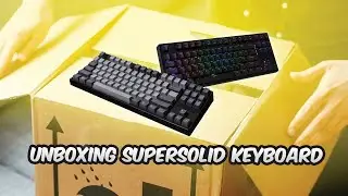 UNBOXING SUPERSOLID DREAMTYPE DT-001 MECHANICAL KEYBOARD‼️