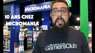 10 years at Micromania: the behind-the-scenes