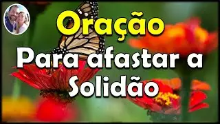 Oração para afastar a Solidão