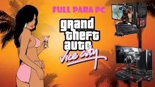Como descargar || GTA Vice City Version 4k || Actualizado a 2018 FULL para PC