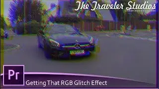 RGB Glitch Effect|Adobe Premiere Pro CC|The Traveler Studios