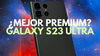 Galaxy S23 Ultra ANÁLISIS y PRUEBAS | Un día con... PARÉNTESIS