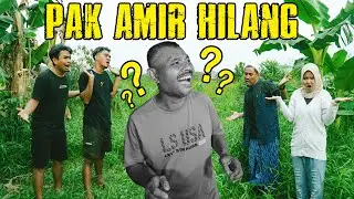 PAK AMIR HILANG !