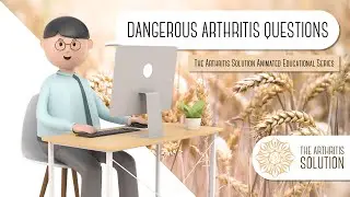 Dangerous Arthritis Questions