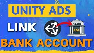 Unity Ads 😍 LINK BANK ACCOUNT Problem Solved