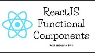 React Functional Components | ReactJS Components  |  ReactJS Tutorial for Beginners | Learn ReactJS
