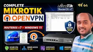 MikroTik OpenVPN Full Setup Tutorial | Windows 11+RouterOS v7