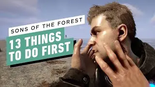13 Things YOU NEED To Do FIRST: Sons Of The Forest (PC Max Settings)
